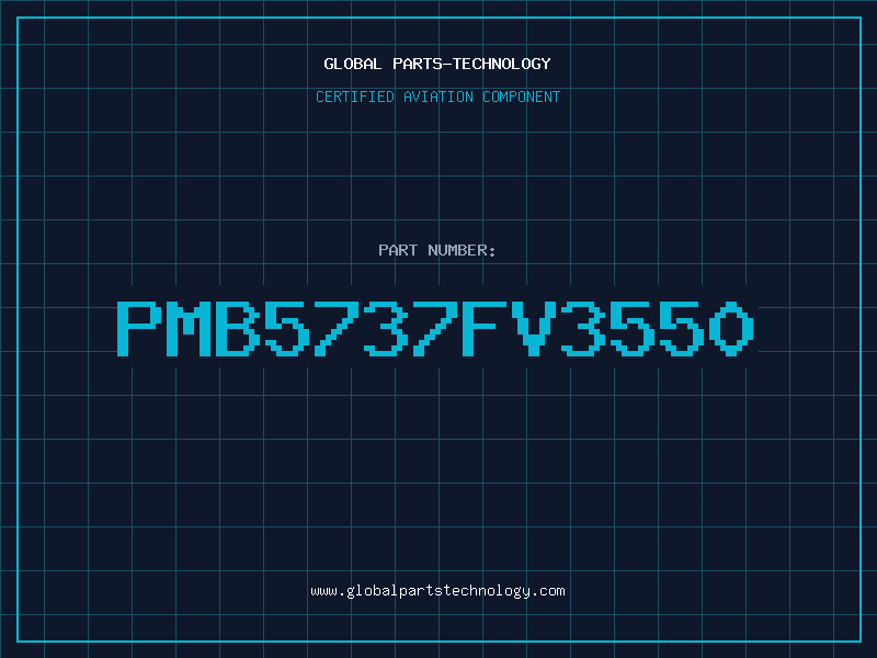 Aviation Part PMB5737FV3550