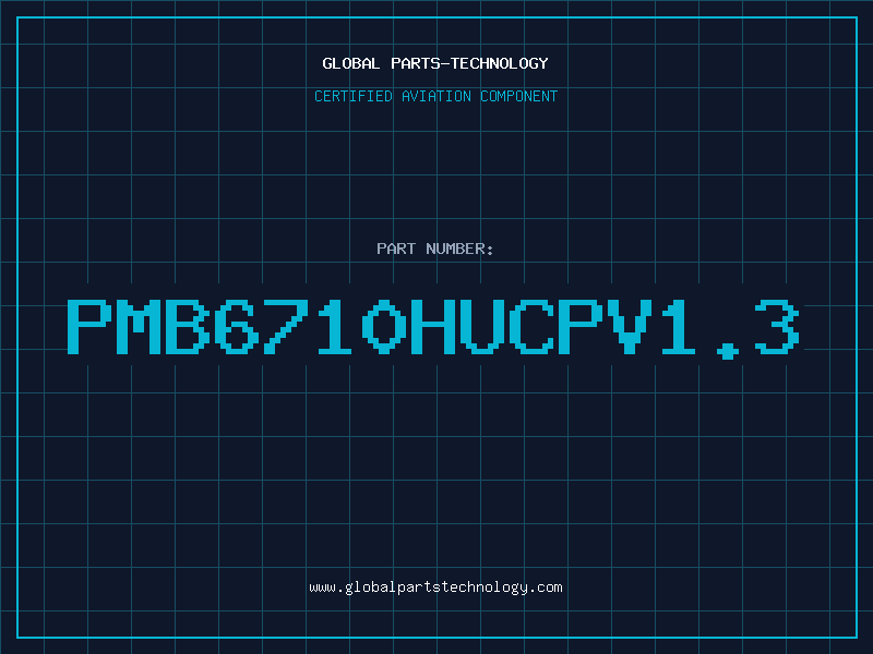 Aviation Part PMB6710HUCPV1.3