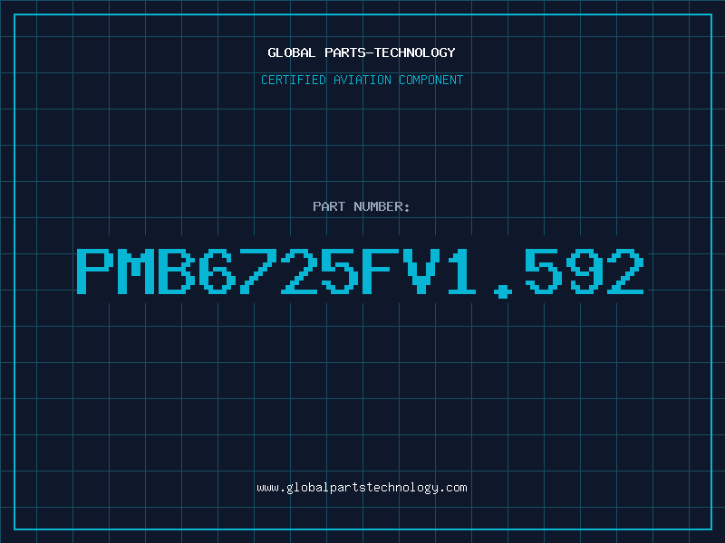 Aviation Part PMB6725FV1.592