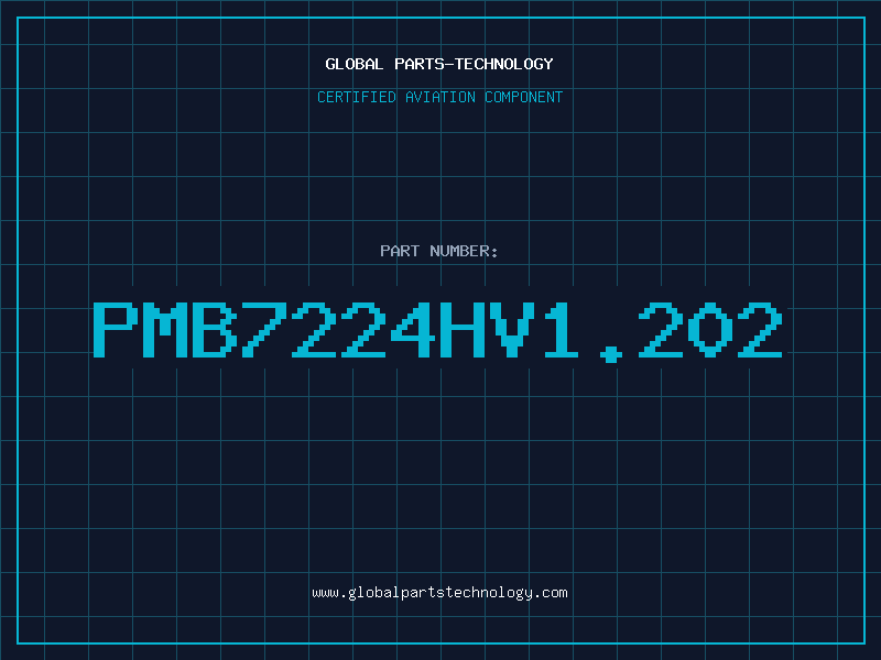 Aviation Part PMB7224HV1.202