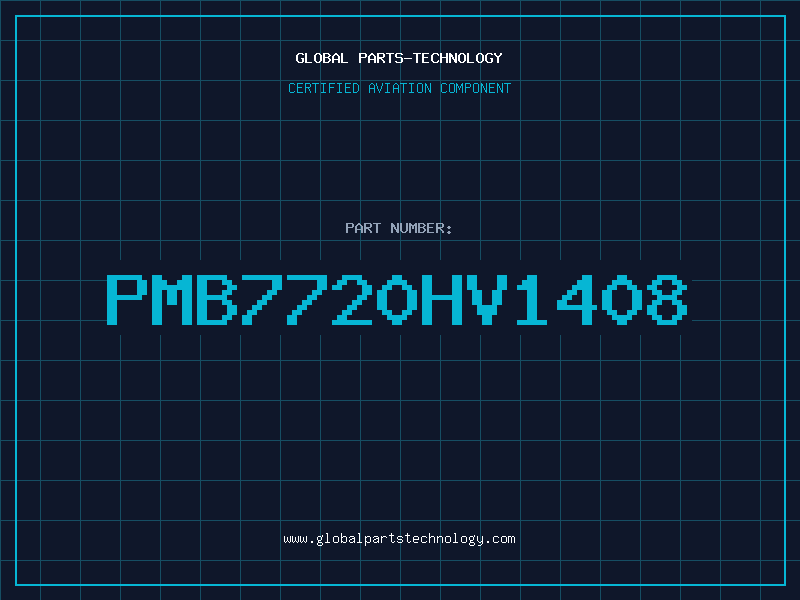 Aviation Part PMB7720HV1408