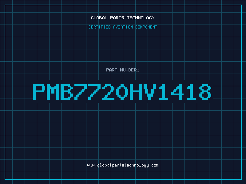 Aviation Part PMB7720HV1418