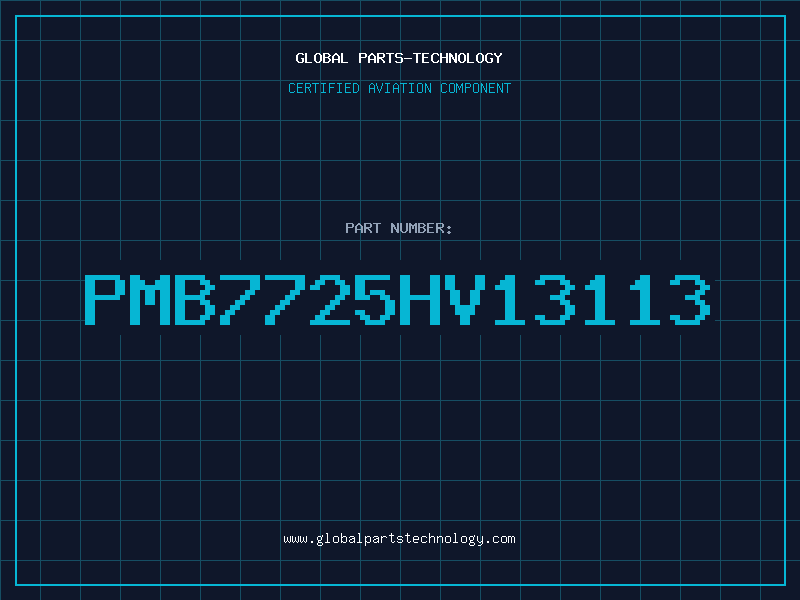 Aviation Part PMB7725HV13113