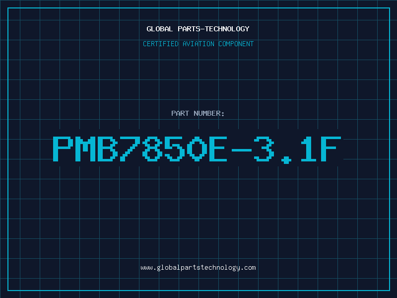 Aviation Part PMB7850E-3.1F