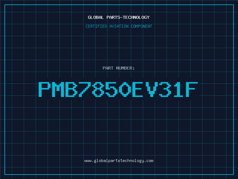 Aviation Part PMB7850EV31F