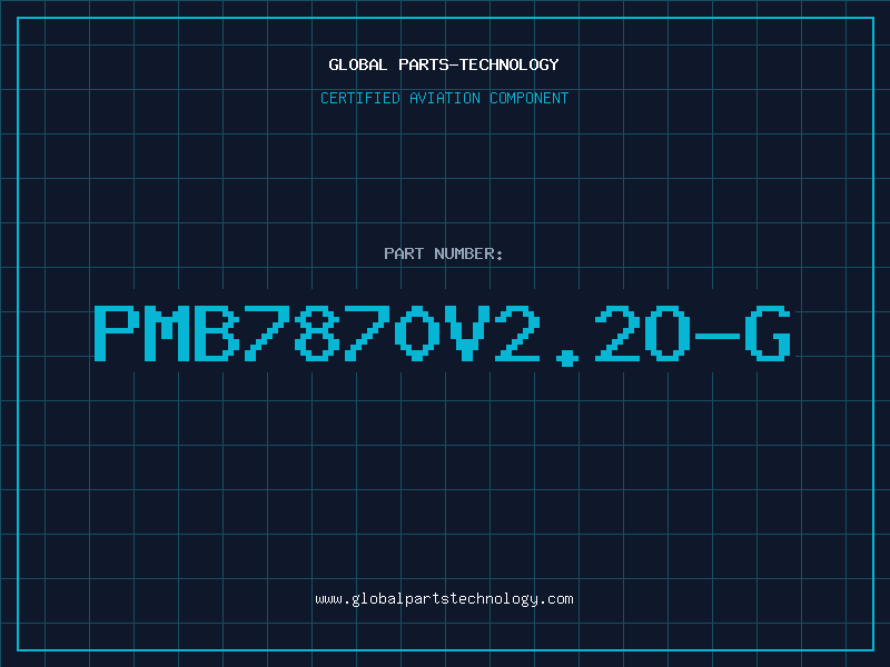 Aviation Part PMB7870V2.2O-G