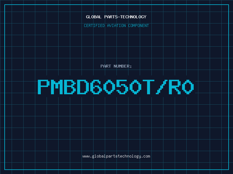 Aviation Part PMBD6050T/R0