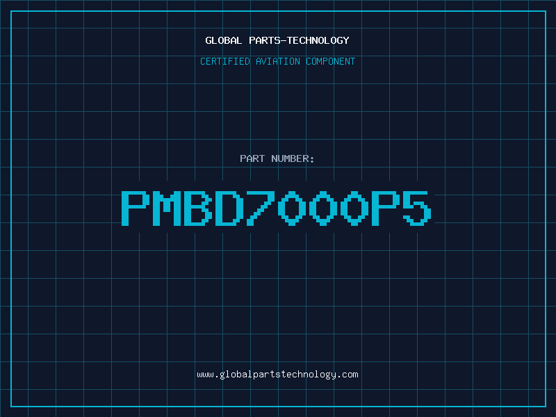 Aviation Part PMBD7000P5