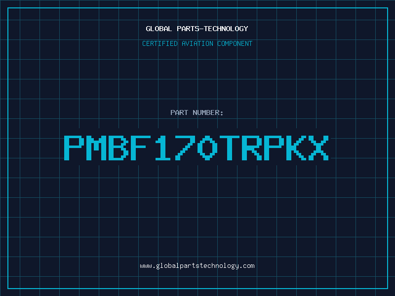 Aviation Part PMBF170TRPKX