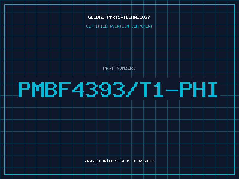 Aviation Part PMBF4393/T1-PHI