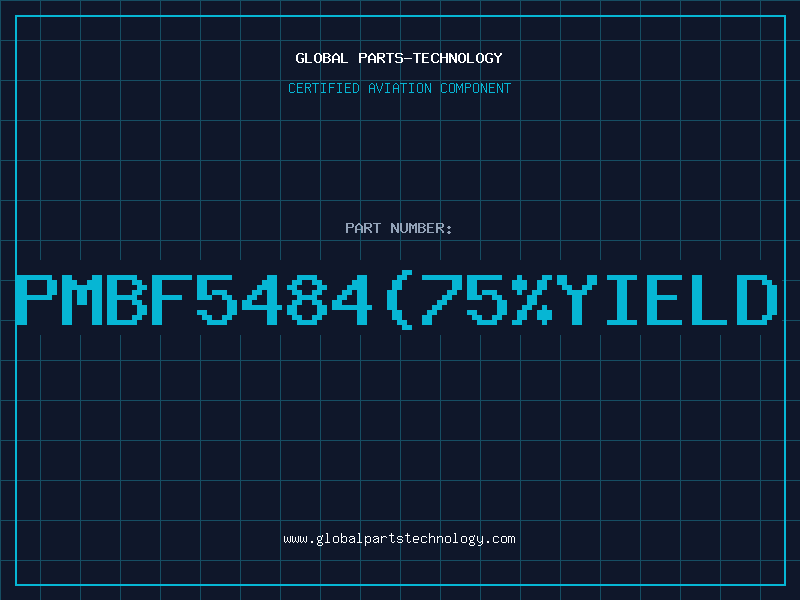 Aviation Part PMBF5484(75%YIELD