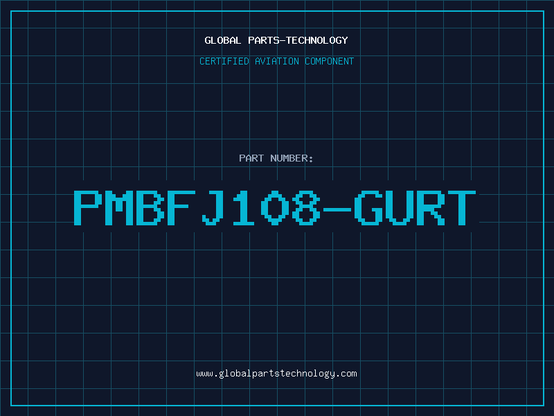 Aviation Part PMBFJ108-GURT