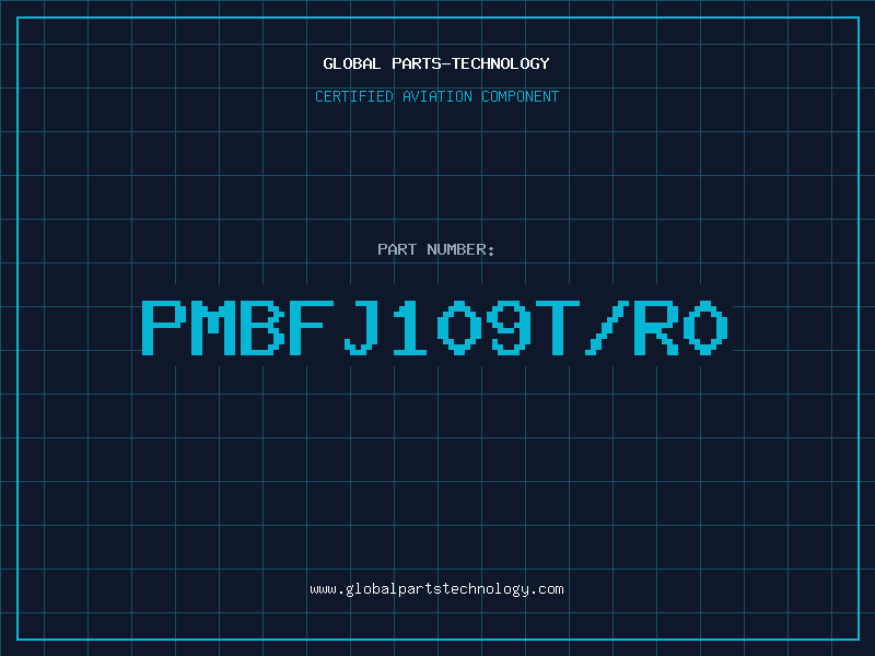 Aviation Part PMBFJ109T/R0