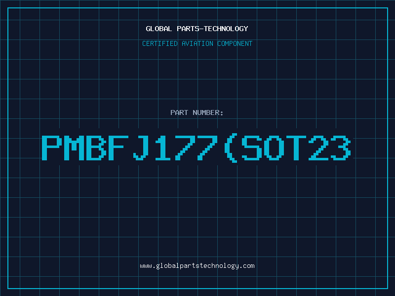 Aviation Part PMBFJ177(SOT23