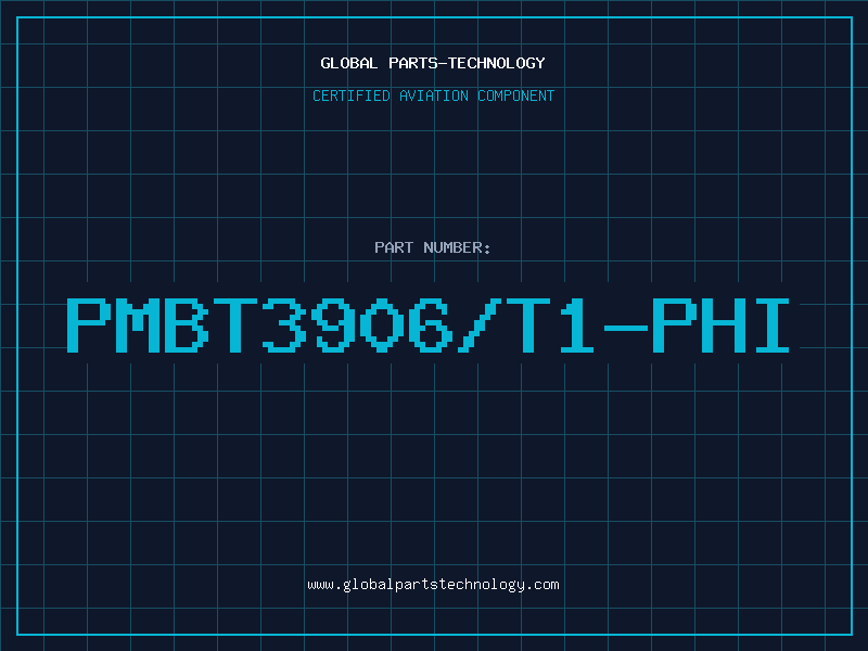 Aviation Part PMBT3906/T1-PHI
