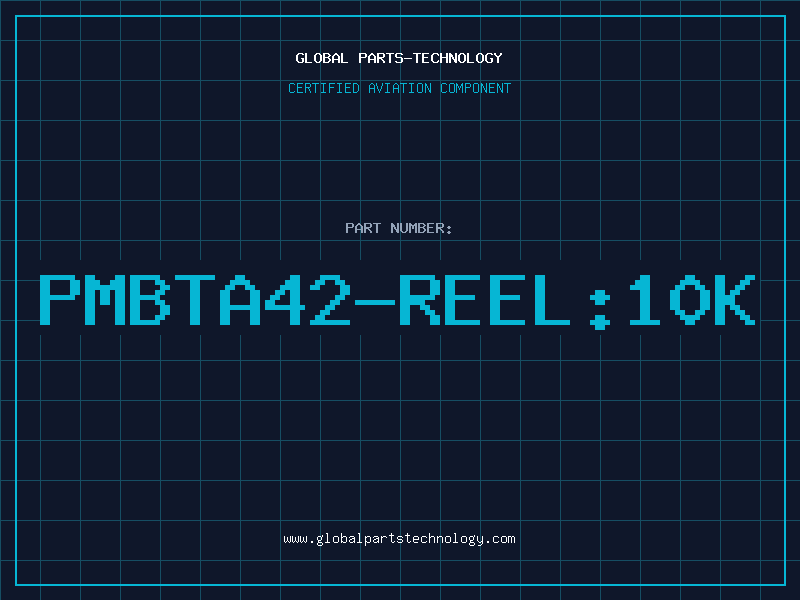 Aviation Part PMBTA42-Reel:10K