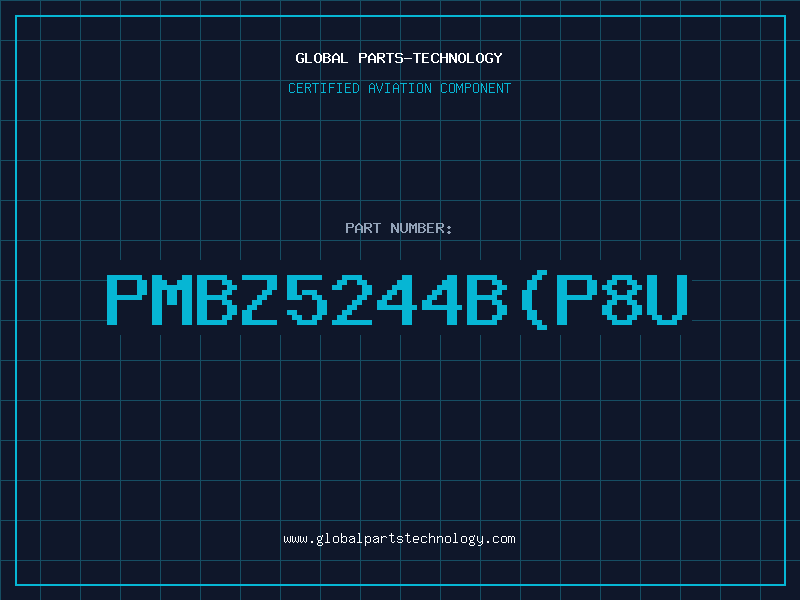 Aviation Part PMBZ5244B(P8U