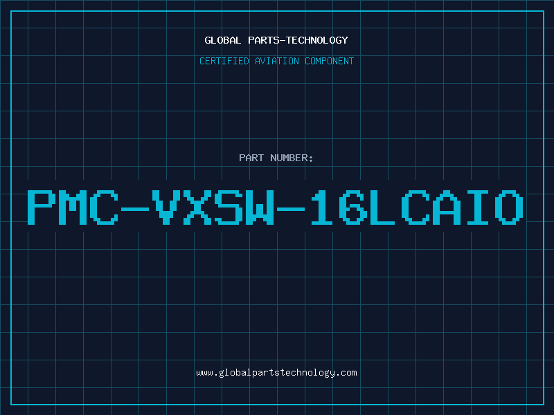 Aviation Part PMC-VXSW-16LCAIO