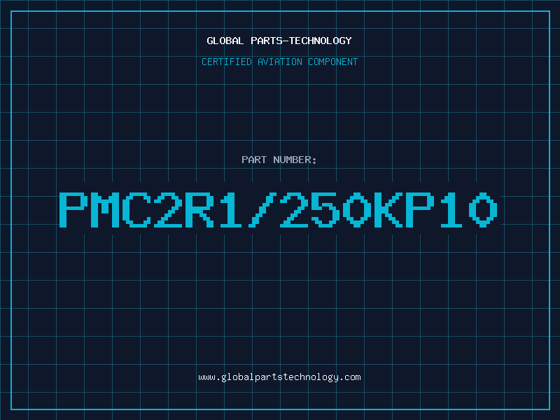 Aviation Part PMC2R1/250KP10