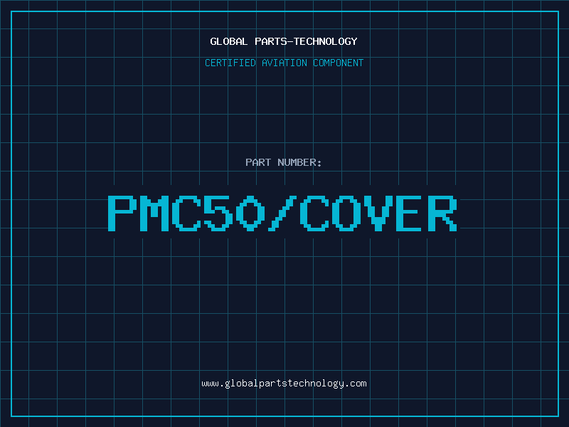 Aviation Part PMC50/COVER