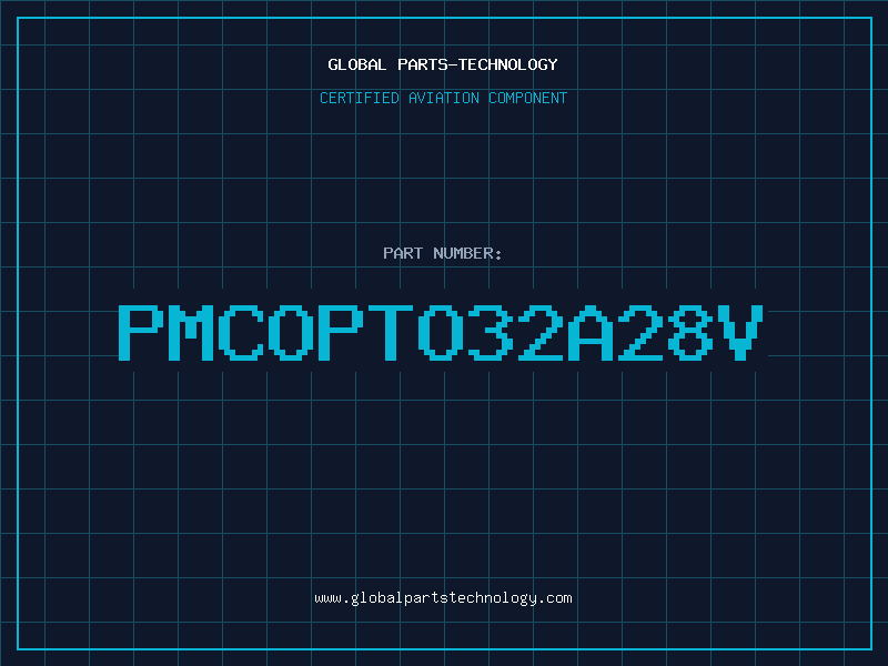 Aviation Part PMCOPTO32A28V