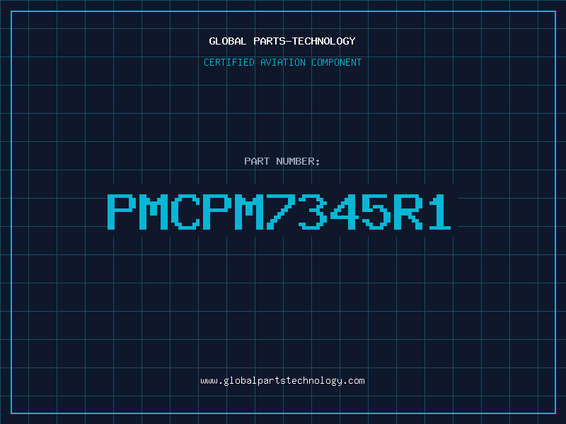 Aviation Part PMCPM7345R1