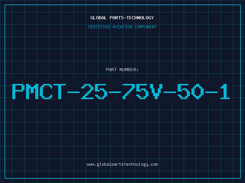 Aviation Part PMCT-25-75V-50-1