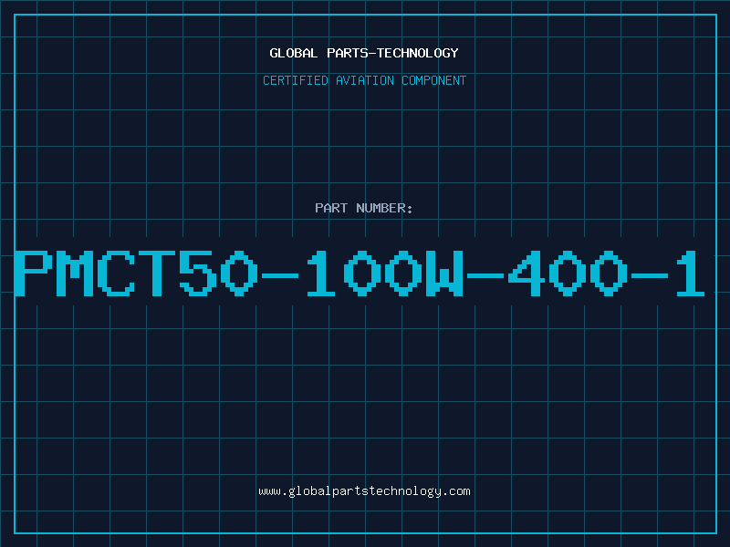 Aviation Part PMCT50-100W-400-1