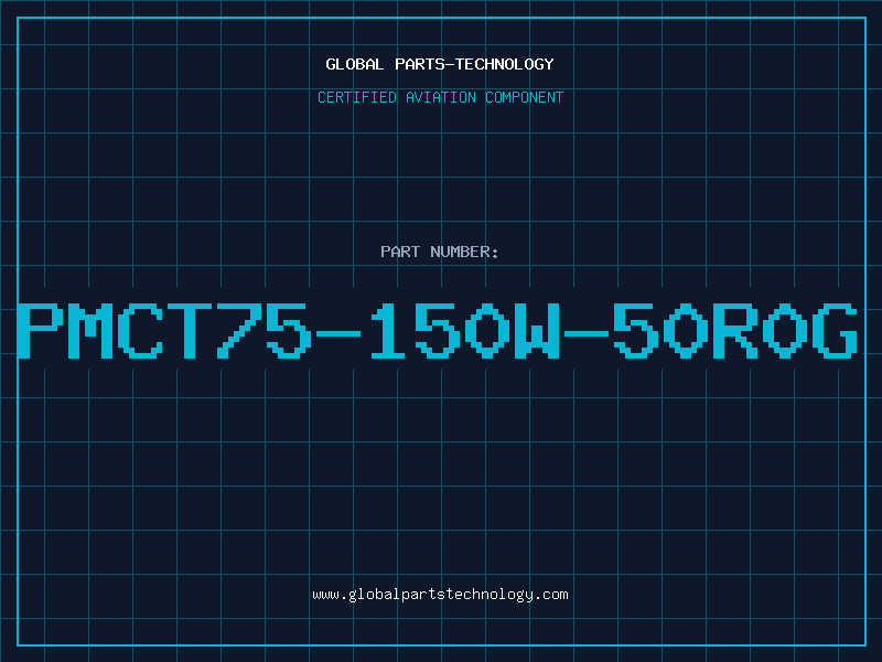 Aviation Part PMCT75-150W-50R0G
