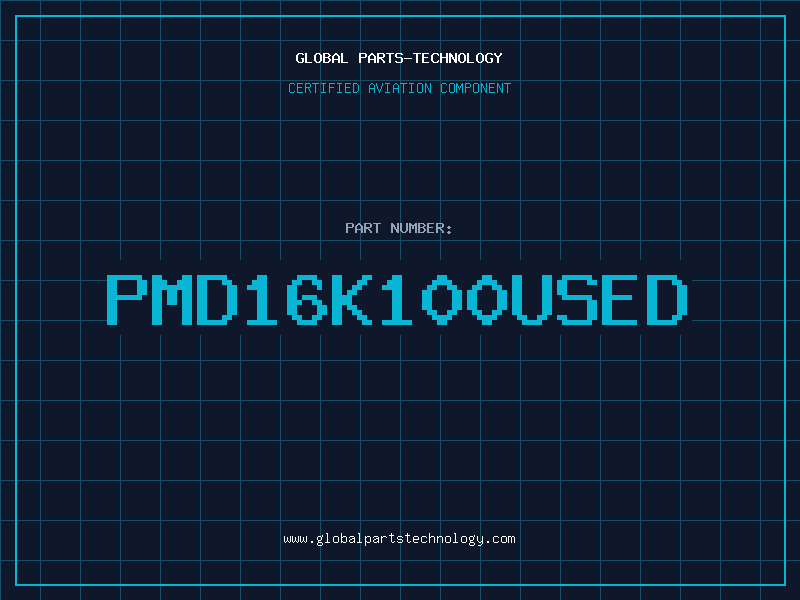 Aviation Part PMD16K100USED