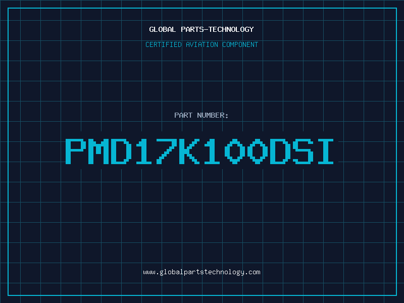 Aviation Part PMD17K100DSI