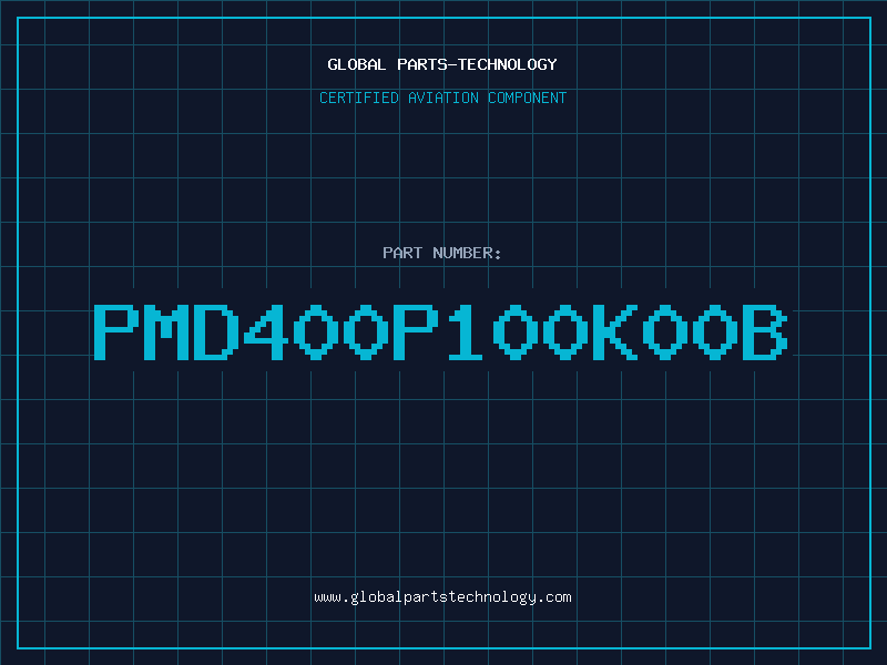 Aviation Part PMD400P100K00B