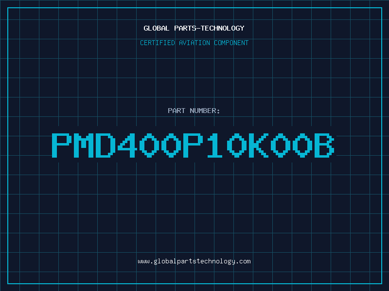 Aviation Part PMD400P10K00B