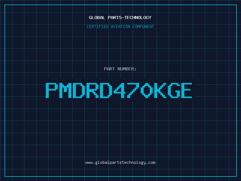Aviation Part PMDRD470KGE