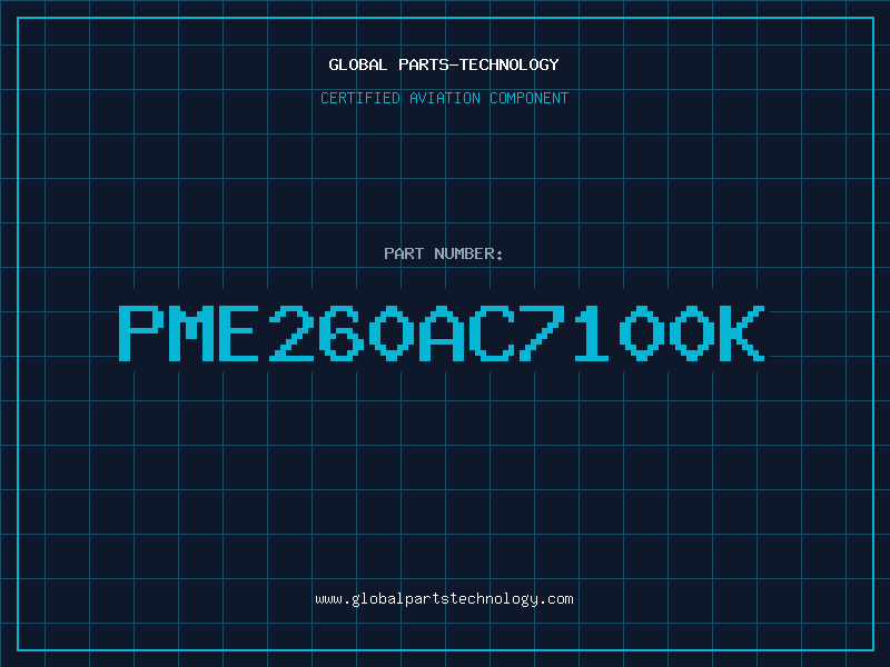 Aviation Part PME260AC7100K