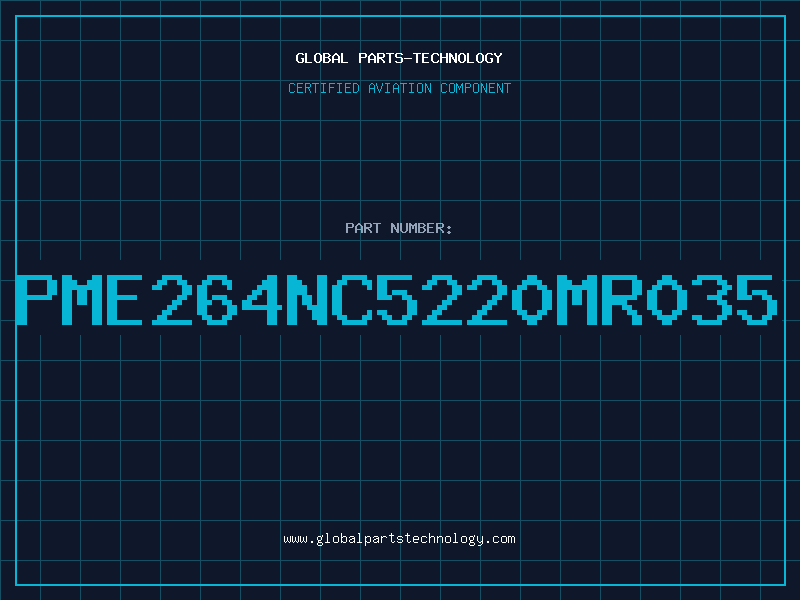Aviation Part PME264NC5220MR035