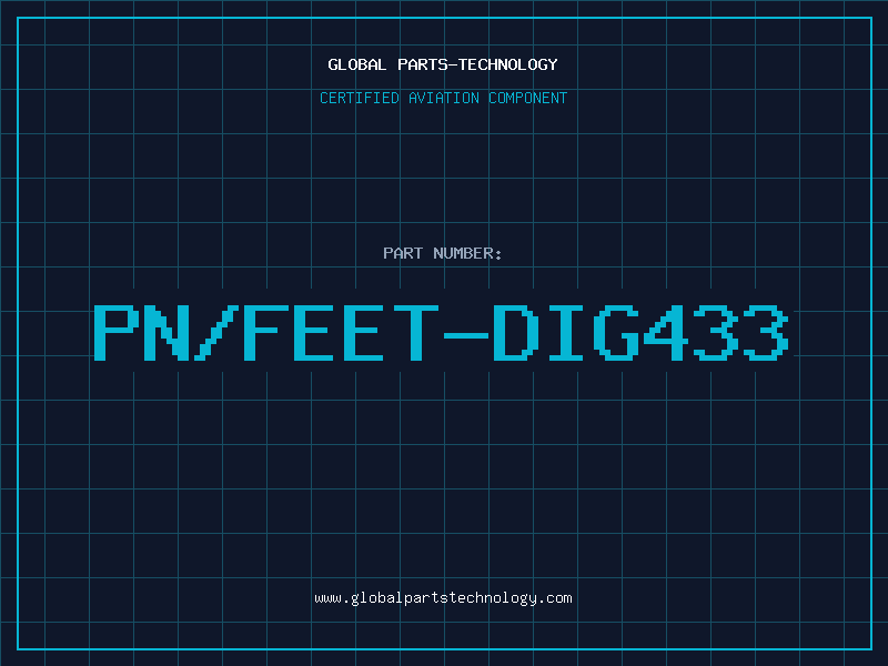 Aviation Part PN/FEET-DIG433