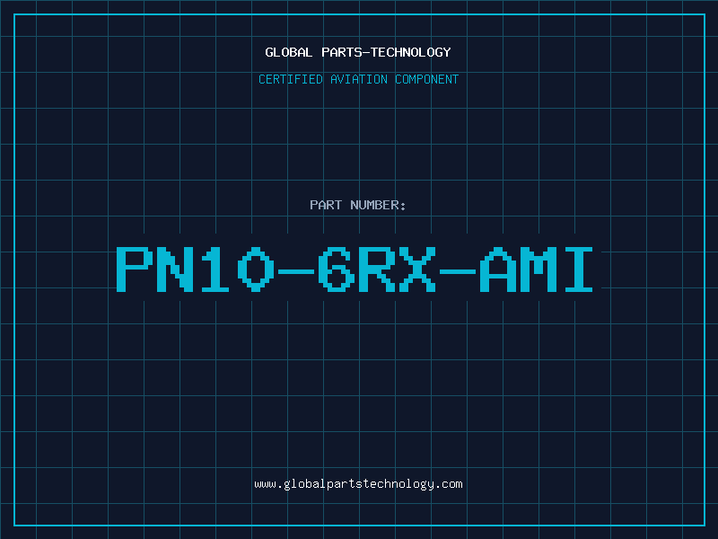 Aviation Part PN10-6RX-AMI