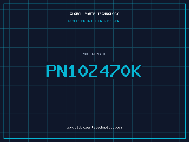 Aviation Part PN10Z470K