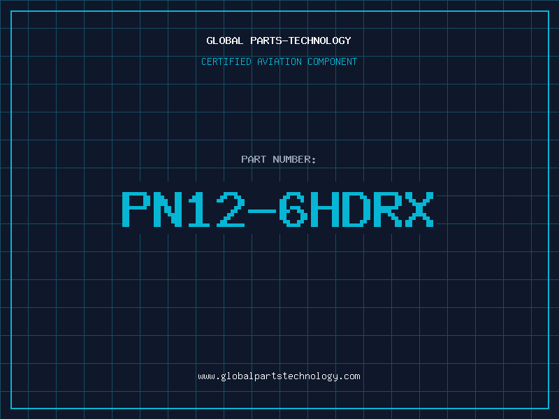 Aviation Part PN12-6HDRX