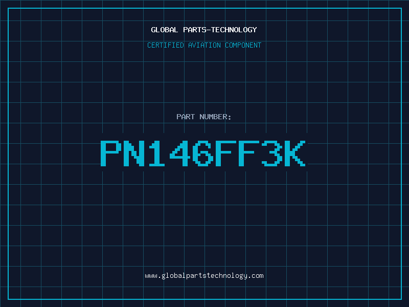 Aviation Part PN146FF3K