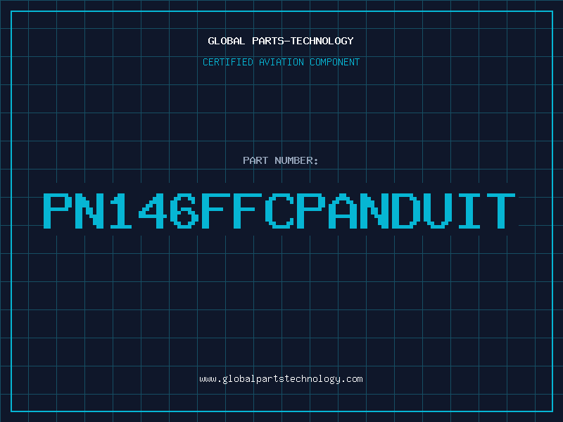 Aviation Part PN146FFCPanduit