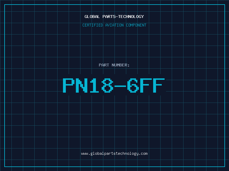 Aviation Part PN18-6FF