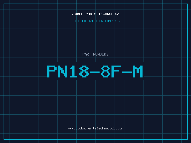 Aviation Part PN18-8F-M