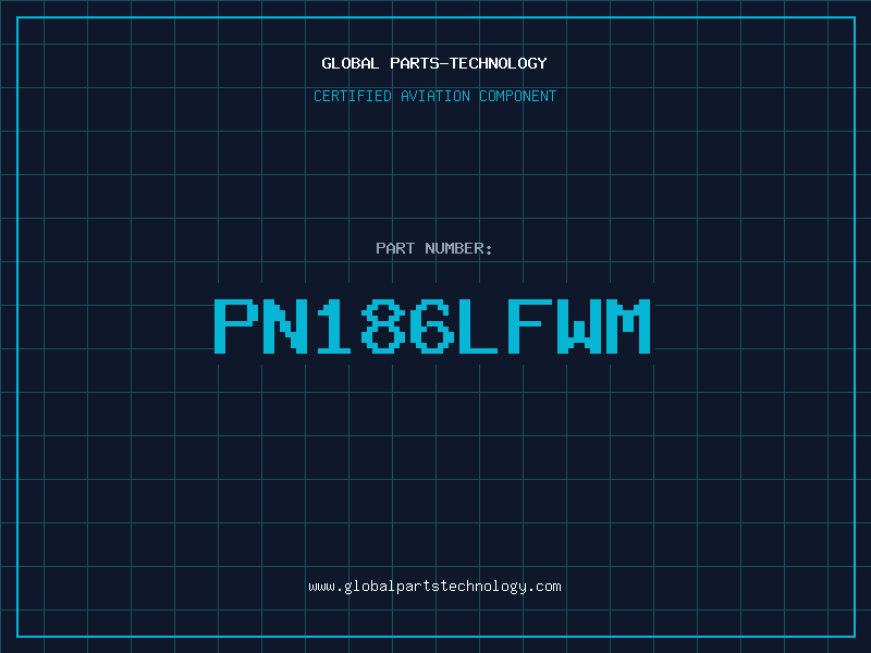 Aviation Part PN186LFWM
