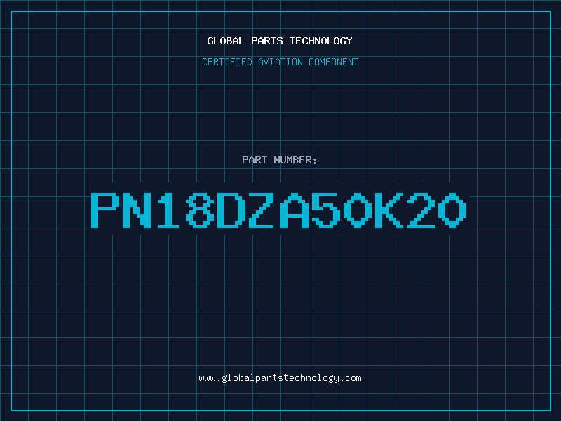 Aviation Part PN18DZA50K20