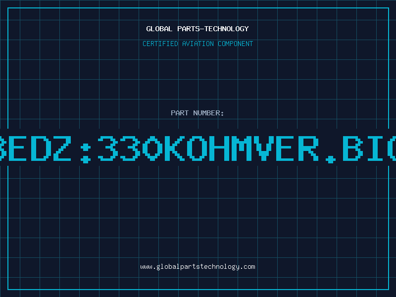 Aviation Part PN18EDZ:330KOHMVER.BIG15M