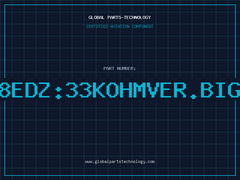 Aviation Part PN18EDZ:33KOHMVER.BIG15M