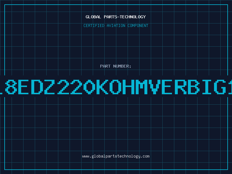 Aviation Part PN18EDZ220KOHMVERBIG15M