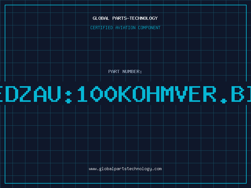 Aviation Part PN18EDZAU:100KOHMVER.BIG15M